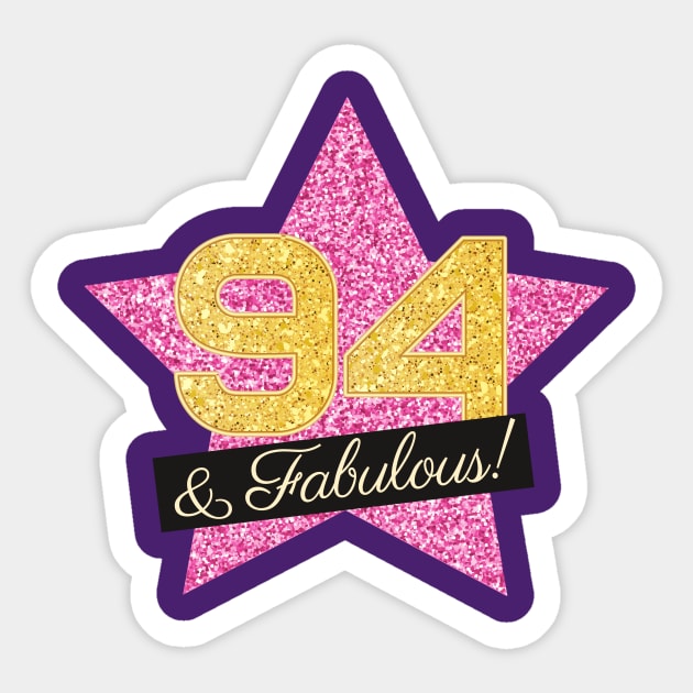 94th Birthday Gifts Women Fabulous - Pink Gold Sticker by BetterManufaktur